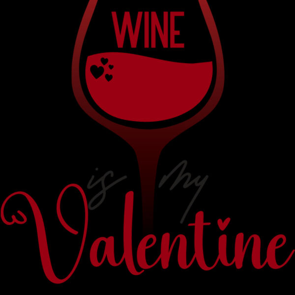 Wine Is My Valentine Thumbnail