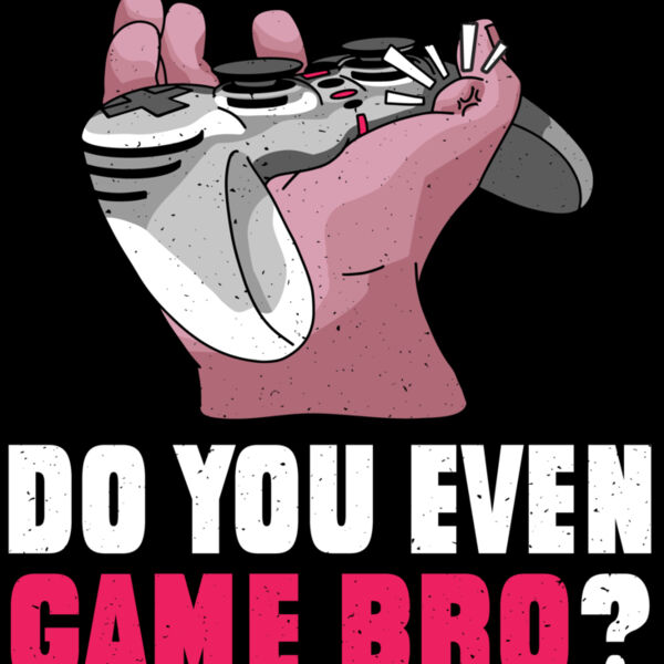 10772 DoYouEvenGameBro Tshirt PR hoodie Thumbnail