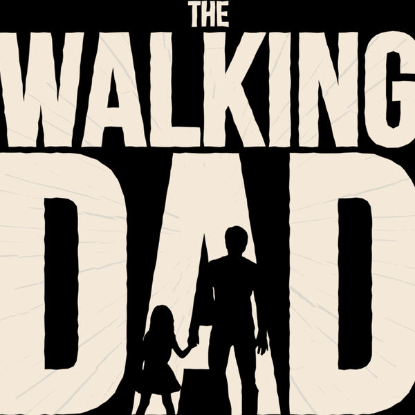 The Walking Dad Thumbnail
