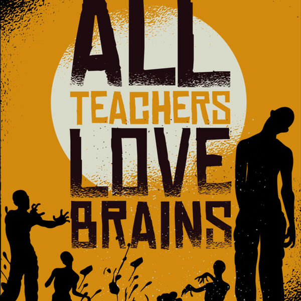 Teachers love brains Thumbnail