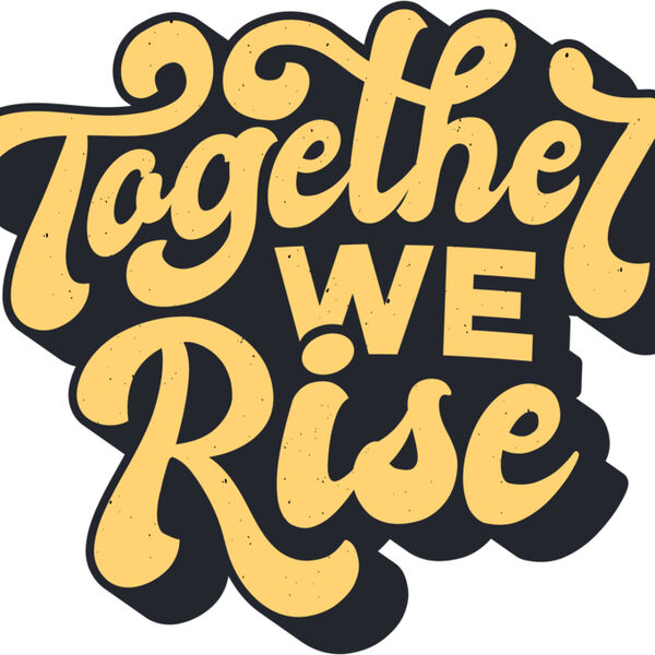 Together we rise Thumbnail