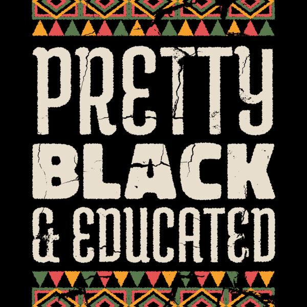 Pretty Black & Educated Thumbnail